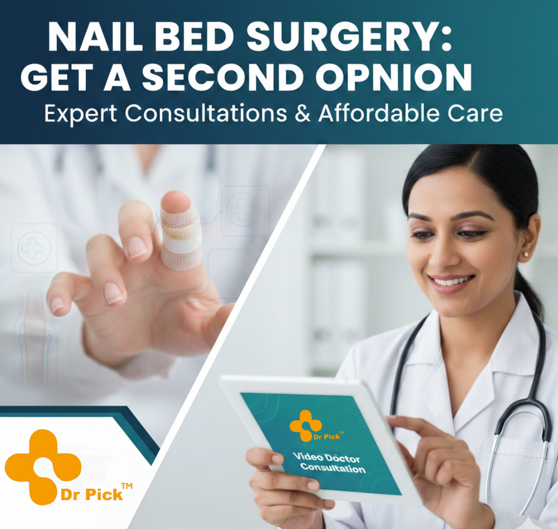 Nail Bed Surgery: Get a Second Opinion & Affordable Care at Dr Pick