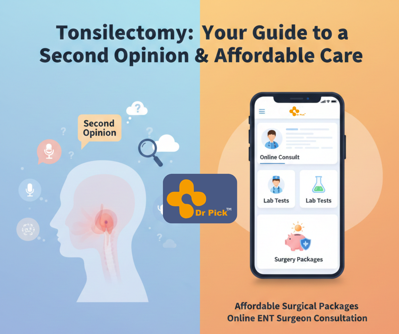 Tonsillectomy Guide: Get a Second Opinion & Affordable Surgery Packages with Dr Pick